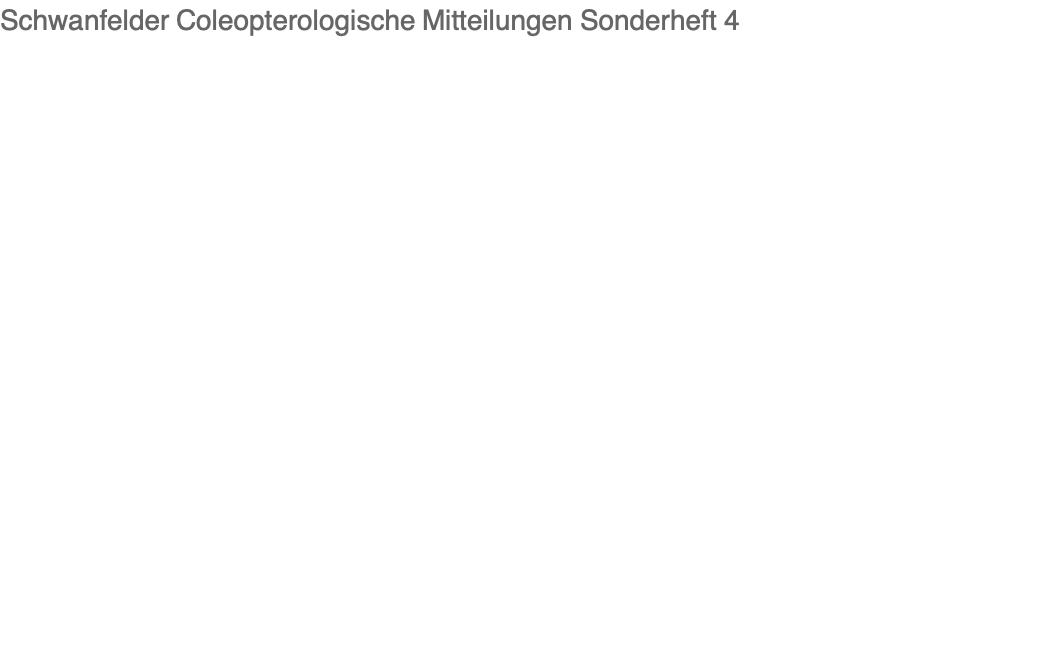 Schwanfelder Coleopterologische Mitteilungen Sonderheft 4