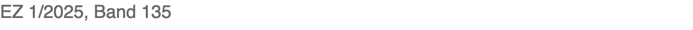 EZ 1/2025, Band 135