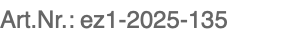 Art.Nr.: ez1-2025-135 &nbsp; 